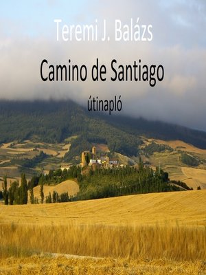 cover image of Camino de Santiago--útinapló